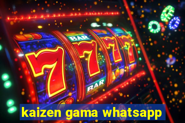 kaizen gama whatsapp